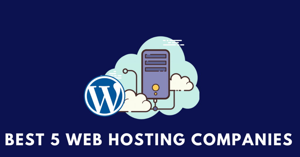 Best 5 web Hosting companies