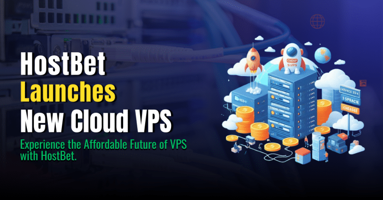 HostBet Launches New High-Performance Cloud VPS Hosting 2024