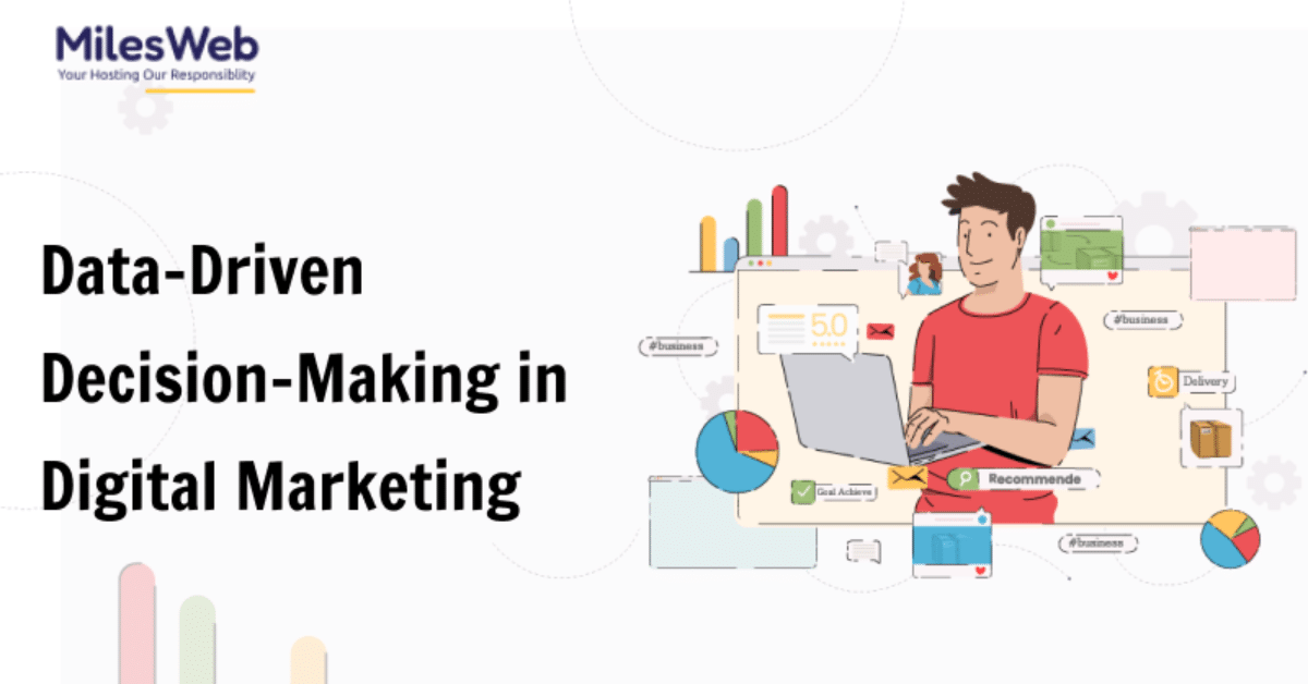 Data-Driven Decision-Making in Digital Marketing